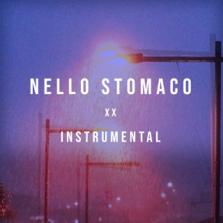 Nello Stomaco XX (Instrumental)