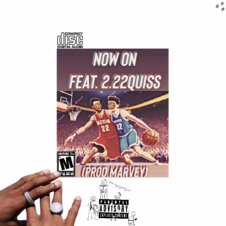Now On ft. 2.22Quiss | Boomplay Music
