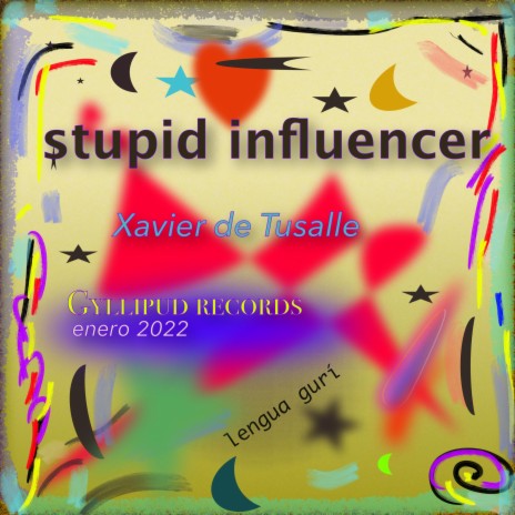 stupid influencer | Boomplay Music