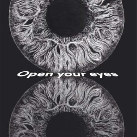 Open your eyes | Boomplay Music