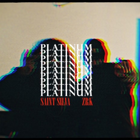 PLATINUM ft. SAINT SILVA | Boomplay Music
