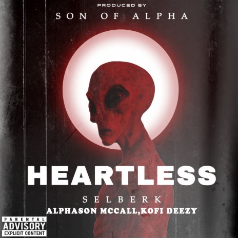 HEARTLESS ft. Alphason McCall & Kofi Deezy | Boomplay Music