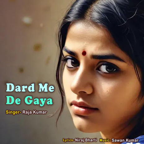 Dard Me De Gaya | Boomplay Music