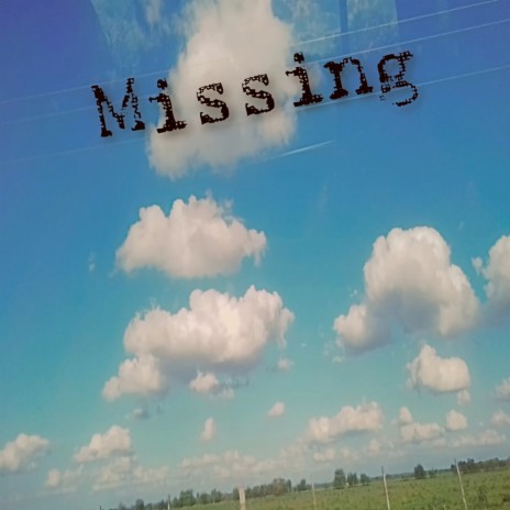 Missing | Boomplay Music