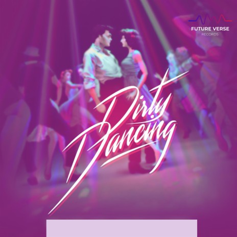 Dirty Dancing ft. Dj Oops & Trufox | Boomplay Music