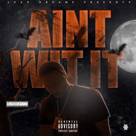 Aint Wit It | Boomplay Music