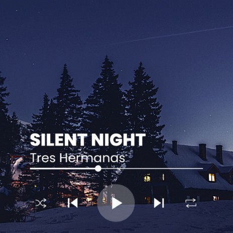 Silent Night | Boomplay Music