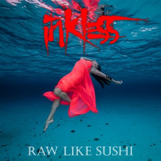 Raw Like Sushi