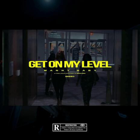 Get On My Level | Boomplay Music