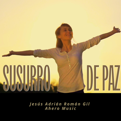 Susurro de Paz ft. Ahero Music