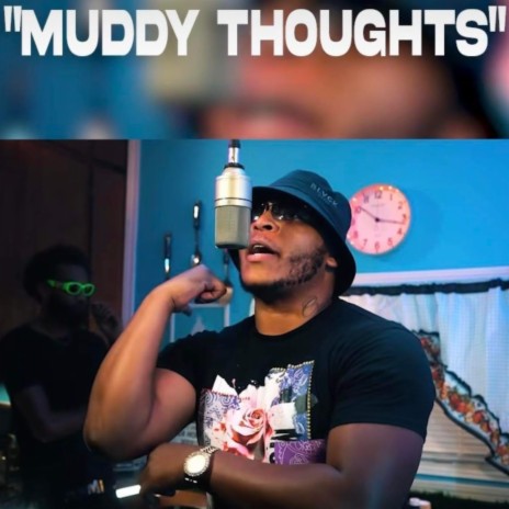 Muddy thoughts ft. Baby waun waun | Boomplay Music