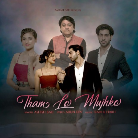 Tham Lo Mujhko | Boomplay Music