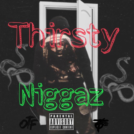 Thirsty Niggas | Boomplay Music