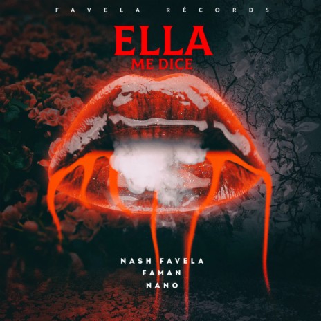 Ella Me Dice ft. faman & Nano | Boomplay Music