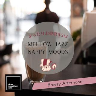 Mellow Jazz Nappy Moods: まったりお昼寝bgm - Breezy Afternoon