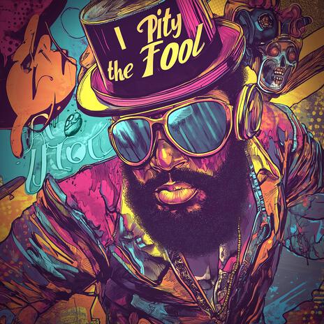 I Pity the Fool | Boomplay Music