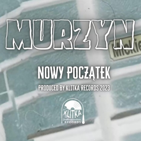 Nowy początek ft. Murzyn | Boomplay Music
