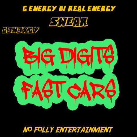 Big Digits Fast Cars ft. SWEAR & G3n3xgy | Boomplay Music