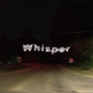 Whisper