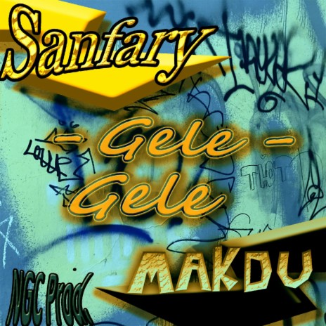 Gele-Gele ft. Sanfary | Boomplay Music