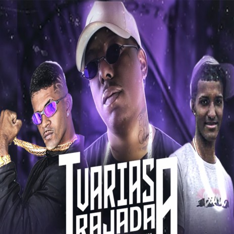 Varias Rajadas de T A (Remix) ft. eo ws & MC GEDAY | Boomplay Music