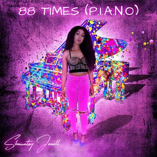 88 Times (Remastered) [P.I.A.N.O]