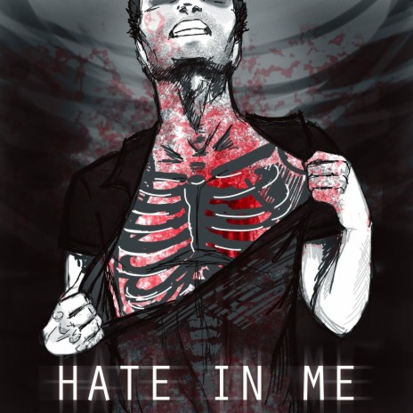 Hate in Me | Boomplay Music