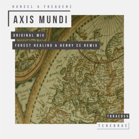 Axis Mundi (Henry CE & Forest Healing Remix) ft. Frequenz | Boomplay Music