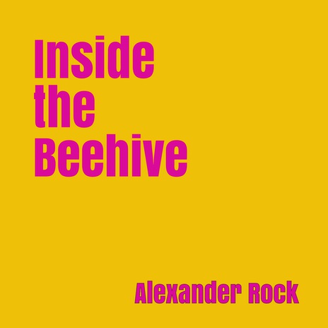 Inside the Beehive | Boomplay Music