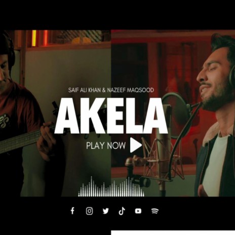 AKELA | SAIF & NAZEEF | ORIGINAL | 2023 | Boomplay Music