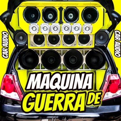 Maquina De Guerra Tiktok Car audio | Boomplay Music