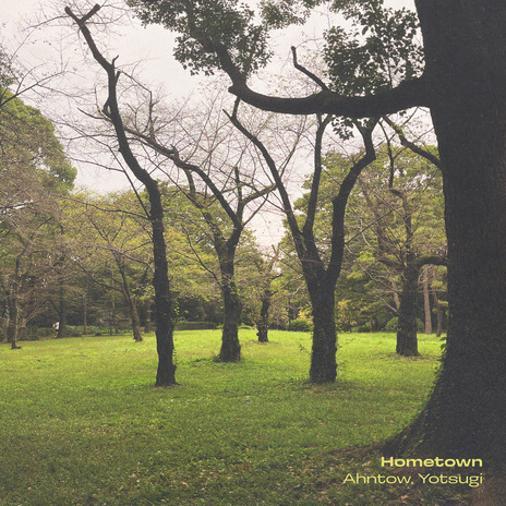 Hometown ft. Yotsugi | Boomplay Music