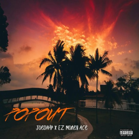 Pop Out ft. EzMoney Ace | Boomplay Music