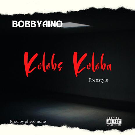 Koloba koloba (freestyle) | Boomplay Music