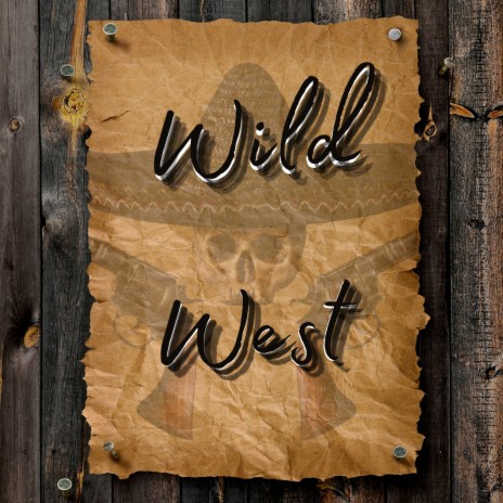 Wild West | Boomplay Music