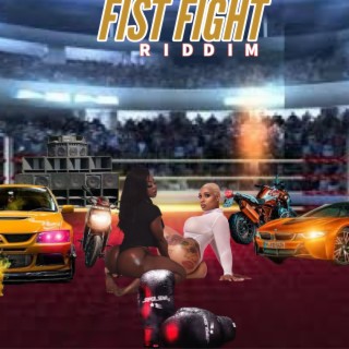 Fist Fight Riddim