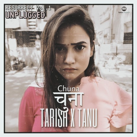 Chuna (Unplugged Version) | Boomplay Music