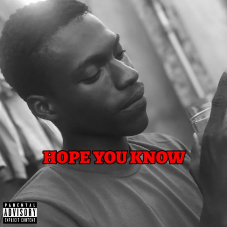 Hope You Know | Boomplay Music