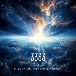 3333 Hz Universal Spiritual Energy