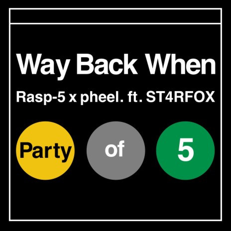 Way Back When ft. pheel. & ST4RFOX | Boomplay Music