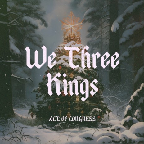 We Three Kings | Boomplay Music