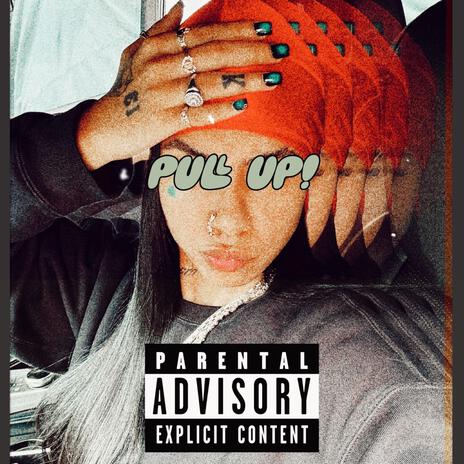 pull up | Boomplay Music