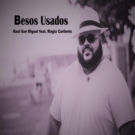 Besos Usados ft. Magia Caribeña | Boomplay Music