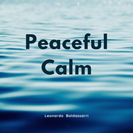 Peaceful Calm | Boomplay Music