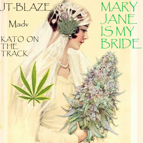 Mary Jane Is My Bride ft. Madv & Kato On The Track | Boomplay Music