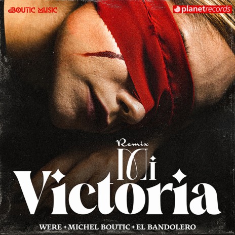 Mi Victoria (Remix) ft. Michel Boutic & El Bandolero | Boomplay Music