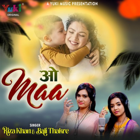 O Maa ft. Bali Thakre | Boomplay Music