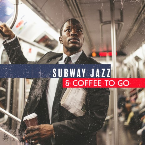Subway Jazz & Coffee To Go