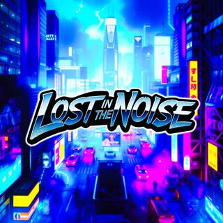 Lost In The Noise