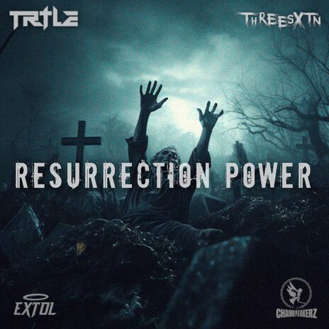 Resurrection Power ft. ThreeSXTN | Boomplay Music